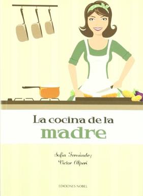 COCINA DE LA MADRE | 9788484595441 | ALPERI, VICTOR