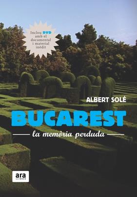 BUCAREST : LA MEMORIA PERDUDA | 9788492406791 | SOLE, ALBERT