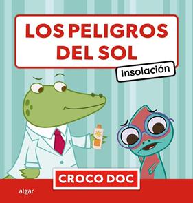 PELIGROS DEL SOL : INSOLACIÓN | 9788491428107 | AMPOLLINI, MICHELE ; GARCÍA MORENO, IVAN ; CUADRADO GODIA, ELISA