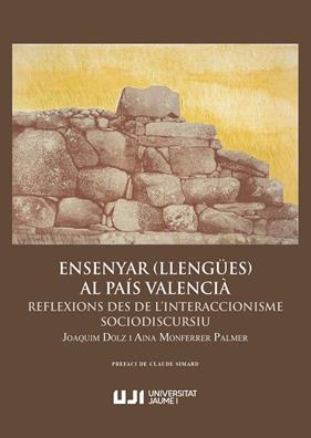 ENSENYAR (LLENGÜES) AL PAÍS VALENCIÀ | 9788410349834 | DOLZ MESTRE, JOAQUIM ; MONFERRER PALMER, AINA