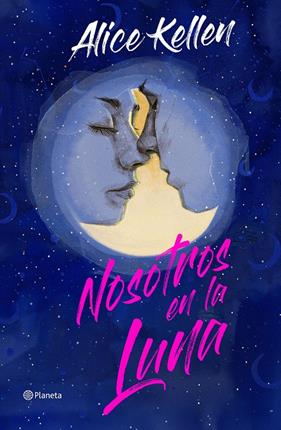 NOSOTROS EN LA LUNA (EDICIÓN ESPECIAL) | 9788408266860 | KELLEN, ALICE
