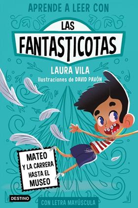 APRENDE A LEER CON LAS FANTASTICOTAS 8 : MATEO Y LA CARRERA HASTA EL MUSEO | 9788408276982 | VILA, LAURA