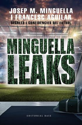 MINGUELLA LEAKS | 9788417759711 | MINGUELLA, JOSEP M. I FRANCESC AGUILAR