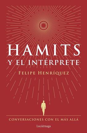 HAMITS Y EL INTÉRPRETE | 9788419996183 | HENRÍQUEZ, FELIPE