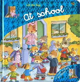 LIFT THE FLAP AT SCHOOL | 9788467789928