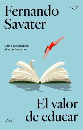 VALOR DE EDUCAR, EL | 9788434433960 | SAVATER, FERNANDO