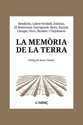 MEMÒRIA DE LA TERRA, LA | 9788418680656 | BENDICHO, NÚRIA/CABRÉ-VERDIELL, ROSER/DALMAU, ALBA/EL MAIMOUNI, YOUSSEF/GARRIGASAIT, RAÜL/IBARS, TER