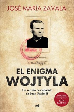 ENIGMA WOJTYLA, EL | 9788427047877 | ZAVALA, JOSE MARIA
