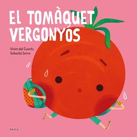 TOMÀQUET VERGONYÓS, EL | 9788447945108 | VIVIM DEL CUENTU ; SERRA, SEBASTIA