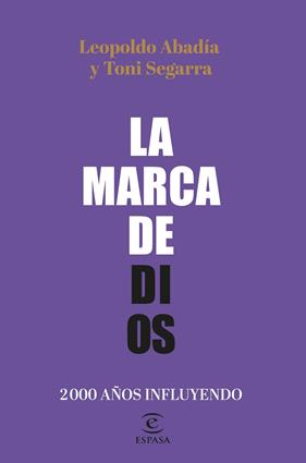 MARCA DE DIOS, LA | 9788467064605 | ABADÍA, LEOPOLDO ; SEGARRA, TONI
