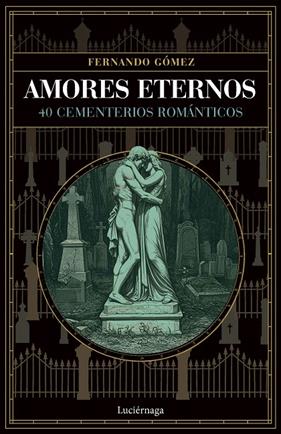 AMORES ETERNOS | 9791387667436 | GÓMEZ, FERNANDO