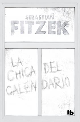 CHICA DEL CALENDARIO, LA | 9791387871031 | FITZEK, SEBASTIAN