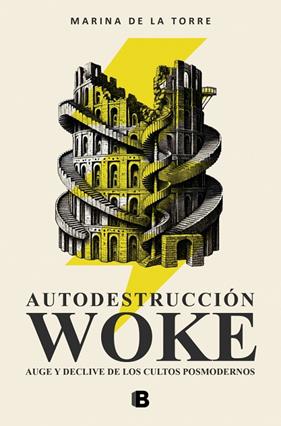 AUTODESTRUCCIÓN WOKE | 9788466683005 | TORRE (ANIMA), MARINA DE LA