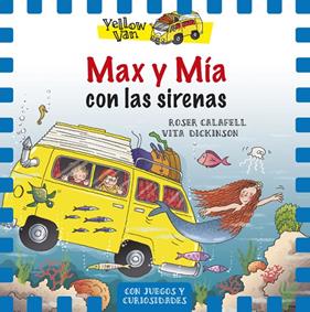 MAX Y MIA CON LAS SIRENAS | 9788424658144 | CALAFELL, ROSER ; DICKINSON, VITA