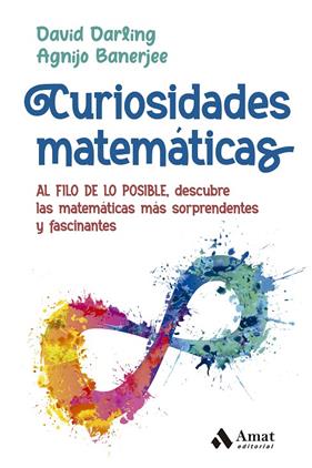 CURIOSIDADES MATEMÁTICAS | 9788419341105 | DARLING, DAVID ; BANERJEE, AGNIJO