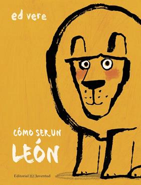COMO SER UN LEON | 9788426144881 | VERE, ED