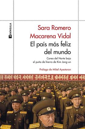 PAÍS MÁS FELIZ DEL MUNDO, EL | 9788411001151 | VIDAL, MACARENA ; ROMERO, SARA
