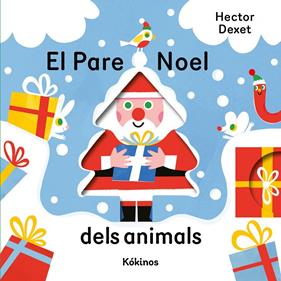 PARE NOEL DELS ANIMALS, EL | 9791387686499 | DEXET, HECTOR