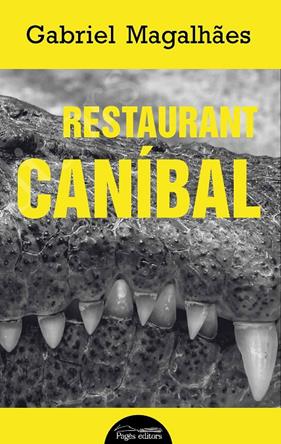 RESTAURANT CANIBAL | 9788413031552 | MAGALHAES, GABRIEL