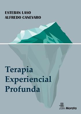 TERAPIA EXPERIENCIAL PROFUNDA | 9788419287175 | LASO, ESTEBAN/CANEVARO, ALFREDO