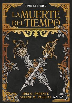 MUERTE DEL TIEMPO, LA | 9788427249516 | G. PARENTE, IRIA ; M. PASCUAL, SELENE
