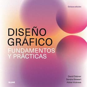 DISEÑO GRÁFICO :  FUNDAMENTOS Y PRÁCTICAS | 9788410268296 | DABNER, DAVID ; STEWART, SANDRA