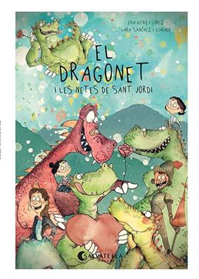DRAGONET I LES NETES DE SANT JORDI, EL | 9788418427787 | AYNÉ I LÓPEZ, EVA ; SÀNCHEZ I GUIRADO, LARA
