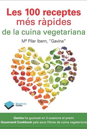100 RECEPTES MES RAPIDES DE LA CUINA VEGETARIANA, LES | 9788415115915 | IBERN, M. PILAR