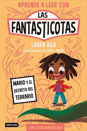 FANTASTICOTAS 2 : MARIO Y EL SECRETO DEL TERRARIO | 9788408267157 | VILA, LAURA ; PAVÓN, DAVID