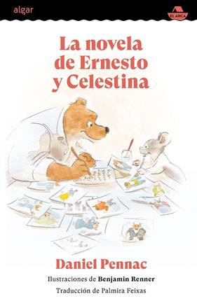 NOVELA DE ERNESTO Y CELESTINA, LA | 9788491427971 | PENNAC, DANIEL