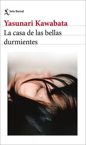 CASA DE LAS BELLAS DURMIENTES, LA | 9788432249655 | KAWABATA, YASUNARI