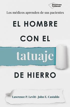 HOMBRE CON EL TATUAJE DE HIERRO, EL | 9788417002060 | LEVITT, LAWRENCE P. ; CASTALDO, JOHN E.