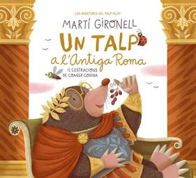 UN TALP A L'ANTIGA ROMA | 9788413894775 | GIRONELL, MARTÍ ; CODINA, COANER