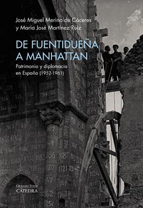 DE FUENTIDUEÑA A MANHATTAN | 9788437646138 | MERINO DE CÁCERES, JOSÉ MIGUEL/MARTÍNEZ RUIZ, MARÍA JOSÉ