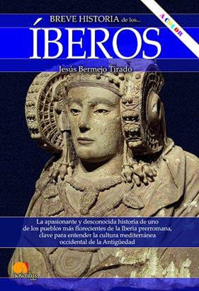 BREVE HISTORIA DE LOS ÍBEROS | 9788413053622 | BERMEJO TIRADO, JESÚS