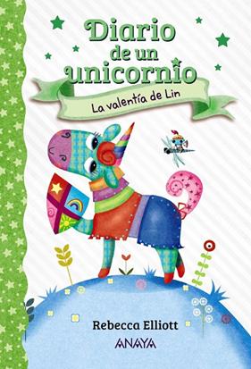 DIARIO DE UN UNICORNIO 3 : LA VALENTÍA DE LIN | 9788469888711 | ELLIOTT, REBECCA