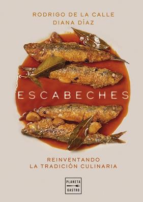 ESCABECHES | 9788408303503 | CALLE, RODRIGO DE LA ; DÍAZ, DIANA