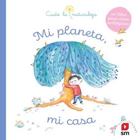 MI PLANETA, MI CASA | 9788413188959 | CLAVELET, MAGALÍ