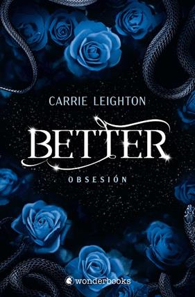 BETTER 3 : OBSESIÓN | 9788410425958 | LEIGHTON, CARRIE