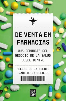DE VENTA EN FARMACIAS | 9788466674881 | FUENTE, FELIPE DE LA ; FUENTE, RAÚL DE LA 
