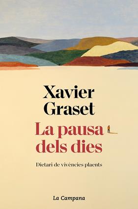 PAUSA DELS DIES, LA | 9788419245229 | GRASSET, XAVIER