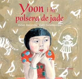 YOON I LA POLSERA DE JADE | 9788426137425 | RECORVITS, HELEN ; SWIATKOWSKA, GABI