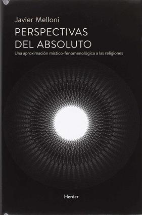 PERSPECTIVAS DEL ABSOLUTO | 9788425441783 | MELLONI RIBAS, JAVIER
