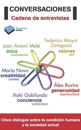 CONVERSACIONES CADENA DE ENTREVISTAS | 9788415577546 | NOVO, MARÍA/GABILONDO, IÑAKI/ROVIRA, ÁLEX/MELE, JOAN ANTONI/MAYOR ZARAGOZA, FEDERIDO