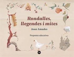 RONDALLES, LLEGENDES I MITES | 9788410501683 | AMADES, JOAN