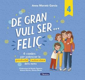 DE GRAN VULL SER... FELIÇ 4 | 9788448872847 | MORATÓ GARCÍA, ANNA