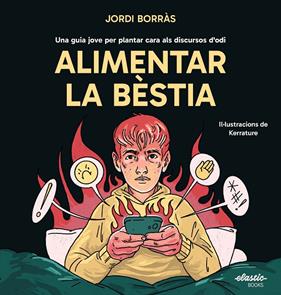 ALIMENTAR LA BÈSTIA | 9791387986001 | BORRÀS ABELLÓ, JORDI ; GUINART HOMS, QUERALT
