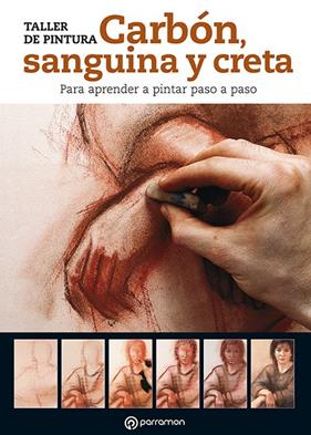 CARBON, SANGUINA Y CRETA | 9788434237896 | PARRAMON, EQUIPO