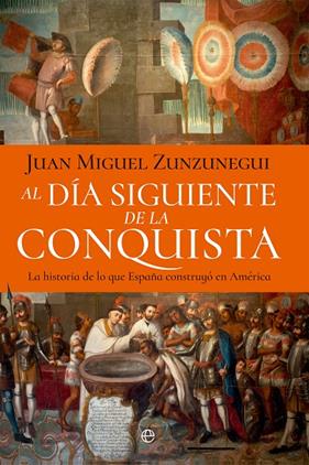 AL DÍA SIGUIENTE DE LA CONQUISTA | 9788410940697 | ZUNZUNEGUI,JUAN MIGUEL