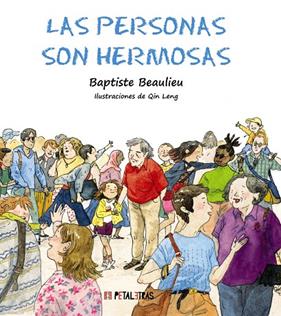 PERSONAS SON HERMOSAS, LAS | 9788419893062 | BEAULIEU, BAPTISTE ; LENG, QIN
